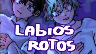 LABIOS ROTOS || ALIEN STAGE/IVANTILL ANIMATIC