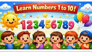Learn Numbers 1 to 10 | Counting for Kids | Fun Learning Video for Toddlers 👶🔢