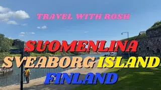 SUOMENLINA ISLAND  TOUR-FINLAND 🌊⛵️#travelwithrosh #travel #suomenlinna #finlandnature #finland
