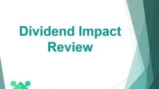 Dividend Impact Review