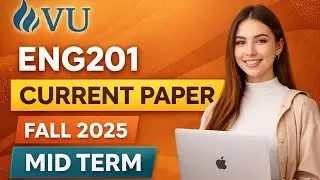 ENG201 Current Paper | Fall 2025 | VU Mid Term