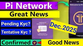 Pi Network KYC Update 2025 | Pending KYC, Tentative KYC & 2nd Migration Big News