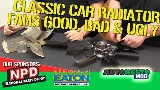 Radiator Fans Explained Good Better Best Autorestomod Episode 393