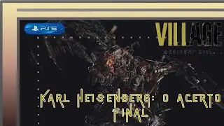 Resident Evil Village - Ethan Derrota Karl Heisenberg