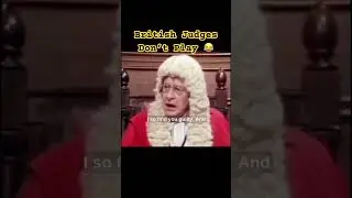 British Judges don&rsquo;t play #funny #shorts #shortsfeed #funnyshorts