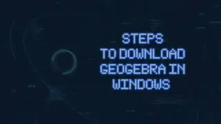 How  to download GeoGebra for any  Windows PC/Installation (tutorial)