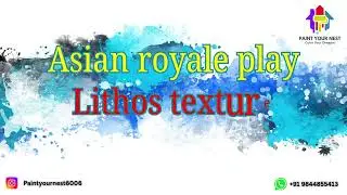Asian paints royale play lithos texture viral, Paint your nest painting service company bangalore.