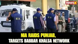 NIA Conducts Extensive Raids in 15 Punjab Locations Targeting Babbar Khalsa Terror Group Activities