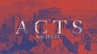 The Gospel arrives in Corinth