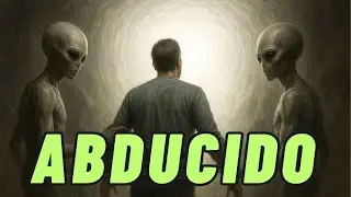 👽 ¡Los ALIENS lo ABDUJERON y le hicieron VIVIR una EXPERIENCIA PARANORMAL! 😱✨ #Abducción