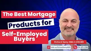 The Best Mortgage Products for Self-Employed Buyers