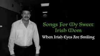 When Irish Eyes Are Smiling