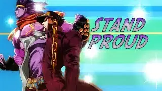 STAND PROUD but it's a Ultimate JoJo Opening