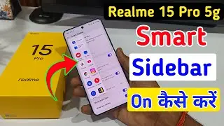 Realme 15 Pro 5g me smart sidebar kaise enable kare/how to enable smart sidebar in Realme 15 Pro 5g