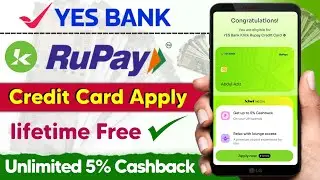 Kiwi Rupay Credit Card Apply 🎉। Unlimited 5% Cashback UPI Payments। Yes Bank Rupay Credit Card Apply