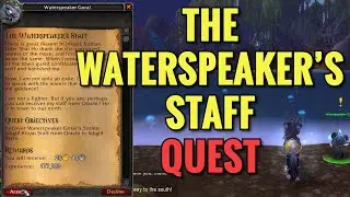 The Waterspeaker's Staff Quest (WoW MOP)