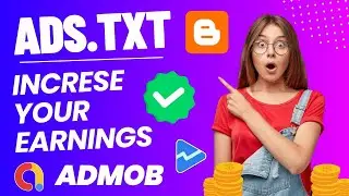 How to add Admob app-ads.txt 2024 | How to verify ads.txt Admob Blogger | Admob ads.txt