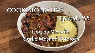 Coq au Vin with Garlic Mashed Potatoes!!