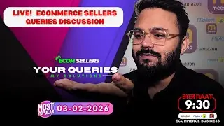 03-FEB-2026 LIVE Ecommerce Sellers | Questions & Answers | Amazon, Flipkart & Meesho #onlinebusiness
