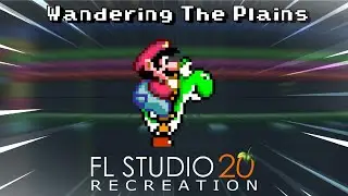 Super Mario World - Wandering the Plains (FL Studio Recreation)