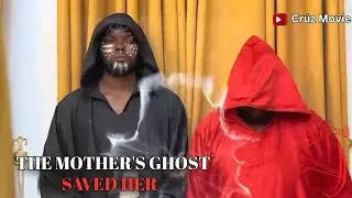 THE MOTHER'S GHOST SAVED HER 