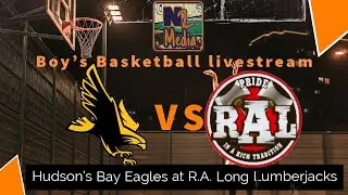 Hudson's Bay Eagles at R.A. Long Lumberjacks GSHL 2A Boy's Basketball