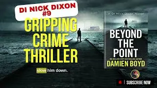 Beyond the Point Book Review | DI Nick Dixon #9 by Damien Boyd | Gripping Crime Thriller