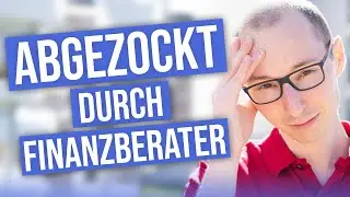 Wie "Finanzberater" ihre Kunden ausnutzen (echte Fälle)