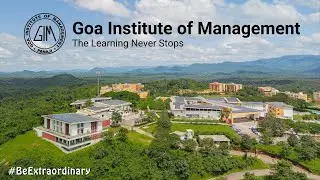 Goa Institute of Management - Where the Learning Never Stops!  #BeExtraordinary