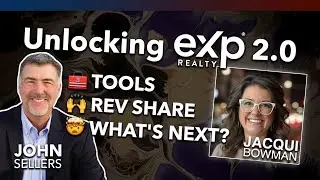 🔐 Unlock eXp 2.0 with John Sellers & Jacqui Bowman #exprealty @coachjohnksellers @JacquiBowman