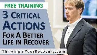 [ANNOUNCEMENT] Live Training - 3 Critical Actions To Get to a Better Place in Your Recovery