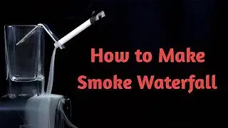HOW TO MAKE SMOKE WATERFALL?-Science Experiment