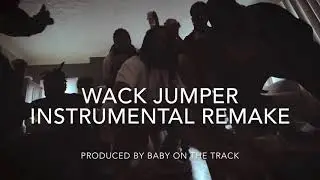 (FREE) “Wack Jumper” Instrumental Remake Type Beat