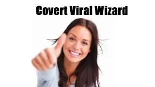 GET YOUR ''COVERT V.I.R.A.L. WIZARD'' WORDPRESS PLUGIN