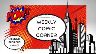 Comic Corner - Weekly Comic Round-Up - 2026: Ep.1