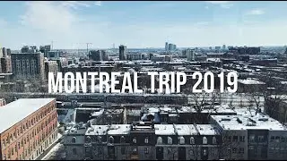 montreal trip 2019
