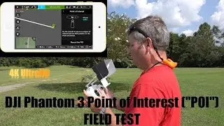 DJI Phantom 3 Point of Interest Field Test