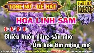KARAOKE HOA LINH SAM TONE NỮ (A#M) NHẠC SỐNG - PHỐI MỚI DỄ HÁT