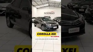O carro mais AMADO do MERCADO DE USADOS! Corolla XEI 2016 com BAIX&Iacute;SSIMA KM! #corolla #toyotacorolla