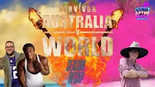 Australia V The World Season Recap - Reality After Show
