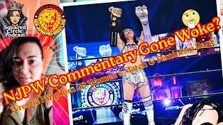 NJPW Commentary Gone Woke? Wrestle Kingdom 20 Women's Match & Feminism Rant