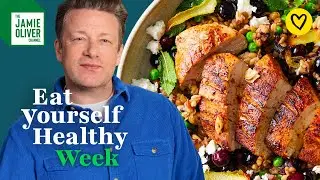 Eat Yourself Healthy Week On The Jamie Oliver Channel