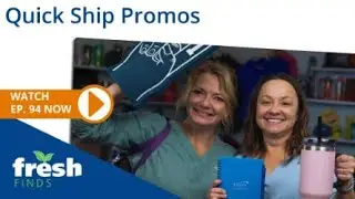 Quick Ship Promo Items | 4imprint | FreshFinds Ep. 94