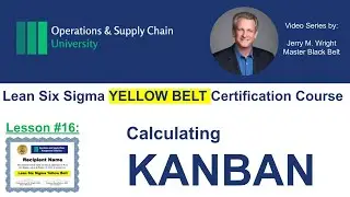 Расчет Kanban &mdash; установите правильные размеры ячеек: видео сертификации желтого пояса Lean Six Si...