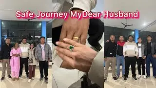 Safe Journey My Dear Husband | Nepal To Dubai l