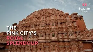 Uncover underwater palaces and royal splendour in India&rsquo;s Pink City | Beautiful News