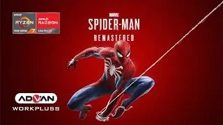 Marvel SpiderMan Remastered - Ryzen 7 7735 HS AMD Radeon 680m - ADVAN Workplus