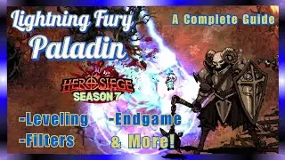 Lightning Fury Paladin - Complete Build Guide - Hero Siege Season 7