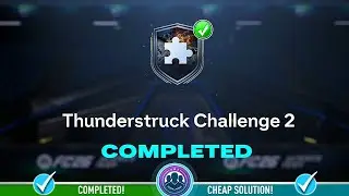 Thunderstruck Challenge 2 SBC пройден &mdash; недорогое решение и советы &mdash; FC 26