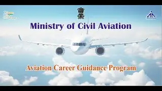 LAUNCH OF AVIATION CAREER GUIDANCE PROGRAM BY HON'BLE MINISTER SH. RAM MOHAN NAIDU JI